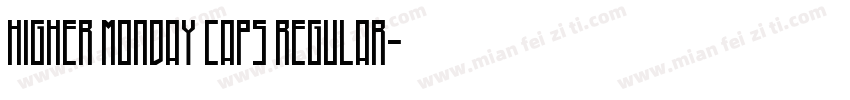 Higher Monday Caps Regular字体转换